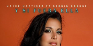 Sergio George y Mayré Martínez estrenan versión de “Y, ¿si fuera ella?” de Alejandro Sanz