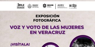 Voz y Voto de las Mujeres: Exposición fotográfica del OPLE Veracruz .