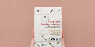 “Antropologías feministas en México”, aportar al debate de los feminismos y sus pluralidades UAM