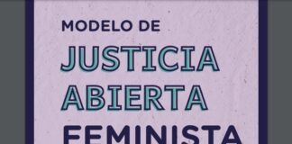Presentan primer Modelo de Justicia abierta feminista para garantizar acceso a niñas y mujeres .