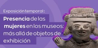 “Presencia de las mujeres en museos: más allá de objetos de exhibición”: Exposicion en el MAX