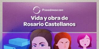¿Ya conocen la vida y obra de Rosario Castellanos?