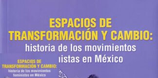 UAM documenta movimientos feministas en diez estados de México .