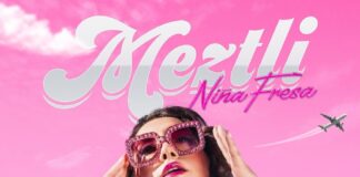 Meztli estrena “Niña fresa”, una canción para mujeres sin miedo a la critica despiadada