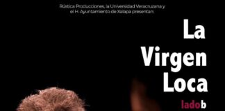 La Virgen Loca, en el Teatro J.J. Herrera y el Centro Recreativo #Xalapa