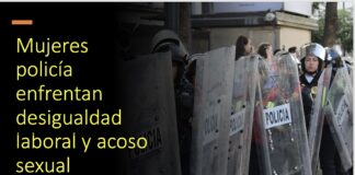 Mujeres policía enfrentan desigualdad laboral y acoso sexual .