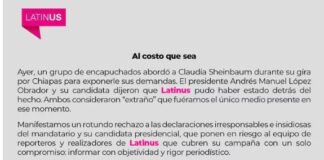 Latinus responsabiliza a AMLO y Claudia de cualquier ataque contra sus colaboradores