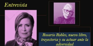 Rosario Robles, nuevo libro, trayectoria y su actuar ante la adversidad-