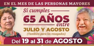 Del 19 al 31 de agosto, registro a Pensión de Adultos Mayores a quienes cumplen 65 entre julio y agosto.