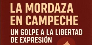 LA LEY DE LA MORDAZA, CAMPECHE