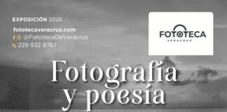 La SECVER invita a la inauguración de la exposición Fotografía y Poesía en la Fototeca de Veracruz