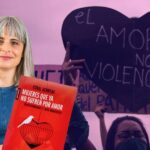 «Mujeres que ya no sufren por amor», el libro que cuestiona el romanticismo patriarcal