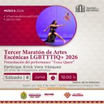 Tercer Maratón de Artes Escénicas LGBTTTIQ+ en el Teatro Reforma.