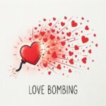 ¿Qué es el love bombing y cómo reconocerlo en una relación?