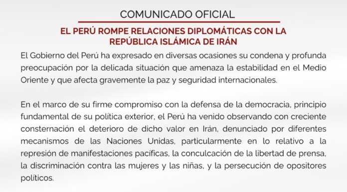 Perú rompe relaciones diplomáticas con Irán por llamado a la guerra y restricciones en Ormuz