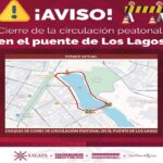 #Aviso: Se exhorta a tomar vías alternas por cierre de la circulación peatonal en el puente de Los Lagos