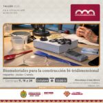 Invita SECVER al taller Biomateriales para la construcción bi-tridimensional